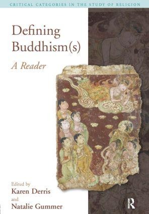 Defining Buddhism(s): A Reader