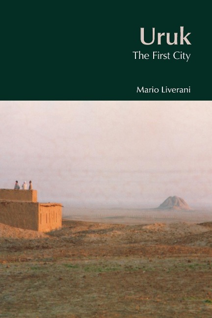 Uruk: The First City