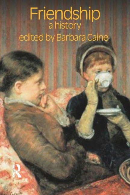 Friendship: A History