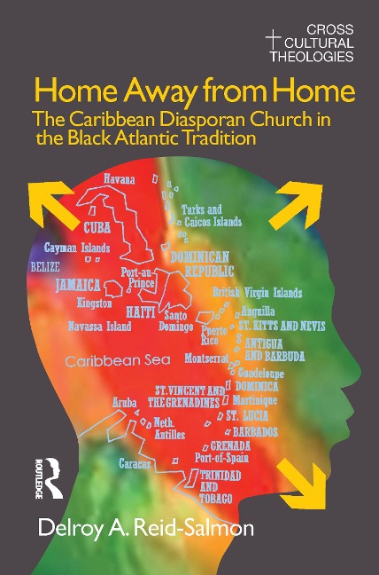 Home Away from Home: The Caribbean Diasporan Church in the Black Atlantic Tradition