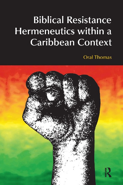 Biblical Resistance Hermeneutics Within a Caribbean Context