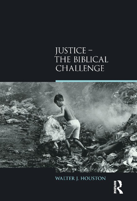 Justice: The Biblical Challenge