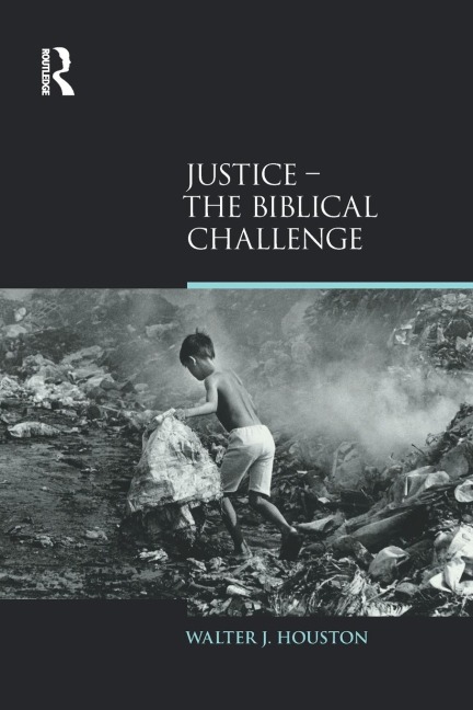 Justice: The Biblical Challenge