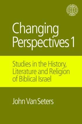 Changing Perspectives 1: Studies in the History, Literature and Religion of Biblical Israel