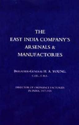 East India Companys Arsenals and Manufactories
