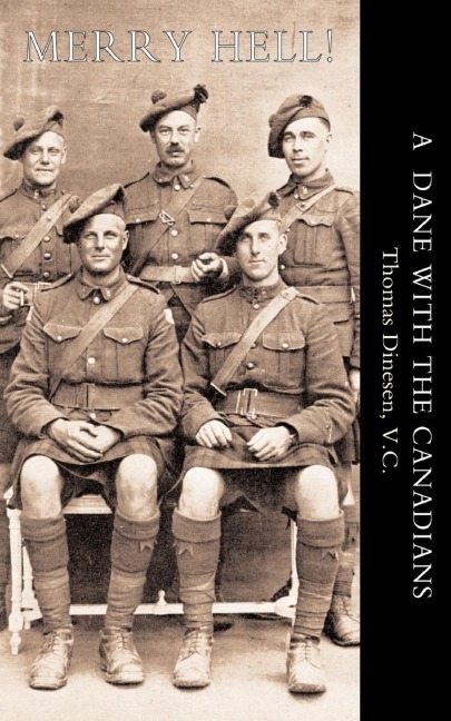 Merry Hell!: A Dane with the Canadians