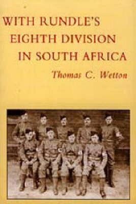 With Rundles Eighth Division in South Africa 1900-1902