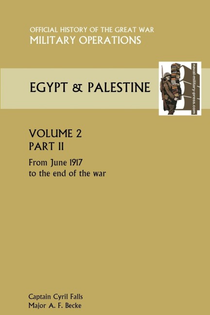 Military Operations Egypt & Palestine Vol II Part II Official History of the Great War Other Theatres