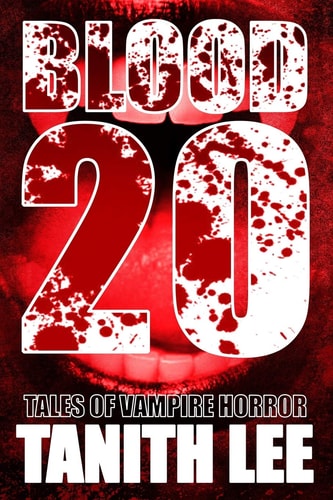 Blood 20 Tales of Vampire Horror