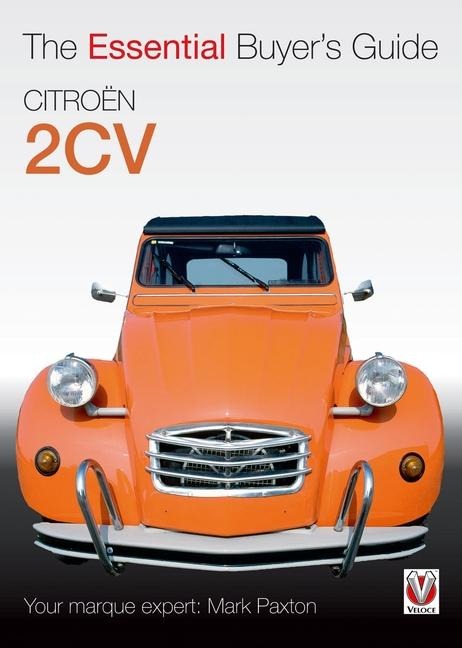 Citroën 2cv: The Essential Buyer's Guide