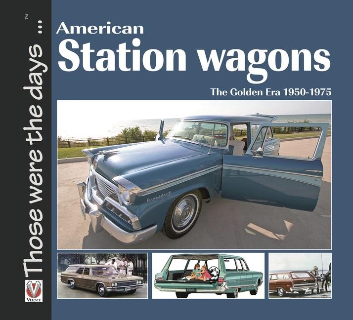 American Station Wagons - the Golden Era 1950-1975