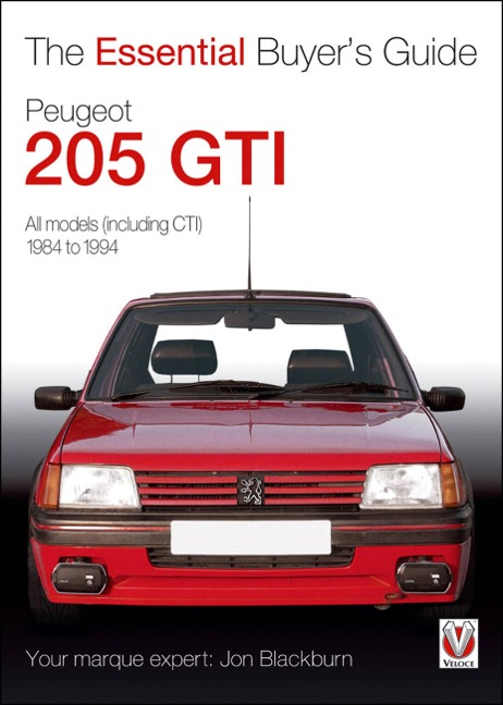 Peugeot 205 Gti: The Essential Buyers Guide