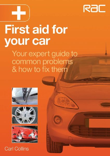 First aid for your car: - Your expert guide to common problems & how to fix them