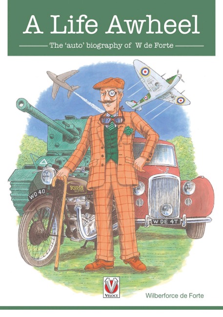 A Life Awheel: The Auto Biography of W de Forte