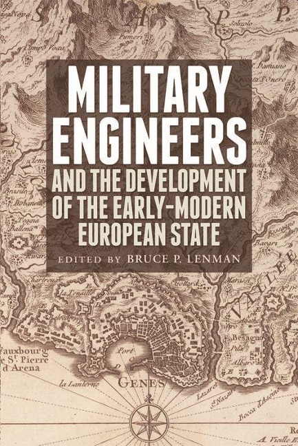 Military Engineers: The Development of the Early Modern European State