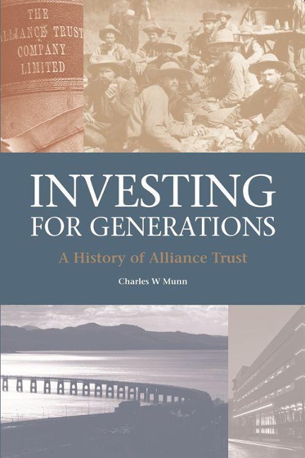 Investing for Generations: A History of the Alliance Trust
