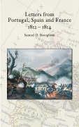 Letters from Portugal, Spain and France 1812-1814