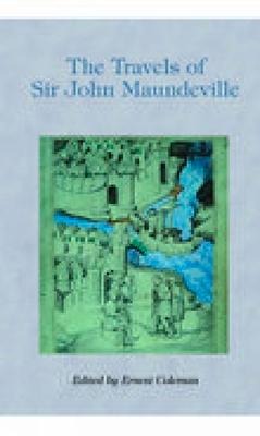 The Travels of Sir John Maundeville, 1322-1356