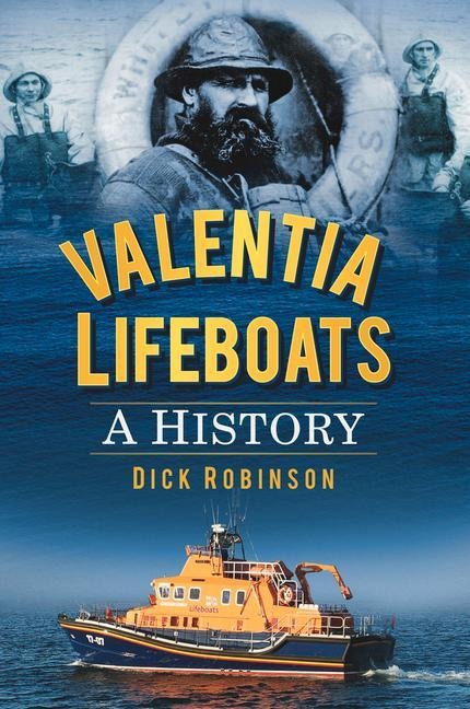 Valentia Lifeboats: A History