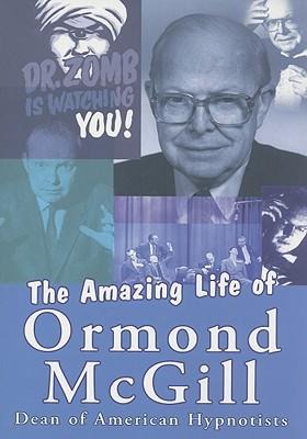 The Amazing Life of Ormond McGill