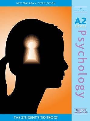 A2 Psychology: The Student's Textbook
