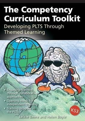 The Competency Curriculum Toolkit: Developing the Plts Framework Through Themed Learning