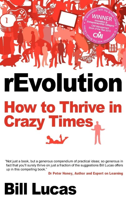 Revolution: How to Thrive in Crazy Times