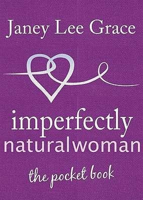 Imperfectly Natural Woman: The Pocket Book