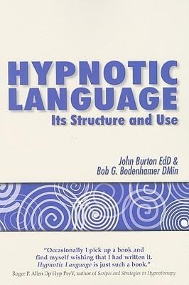 Hypnotic Language: Its Structure and Use