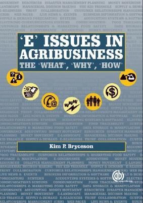 E Issues in Agribusiness: The What, Why and How
