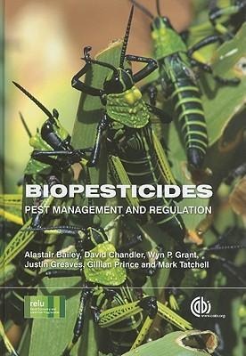 Biopesticides: Pest Management and Regulation