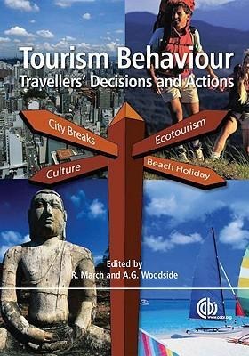 Tourism Behaviour: Travellers' Decisions and Actions