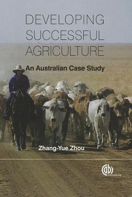 Developing Successful Agriculture: An Australian Case Study