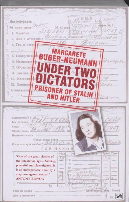 Under Two Dictators: Prisoner of Stalin and Hitler: With an introduction by Nikolaus Wachsmann