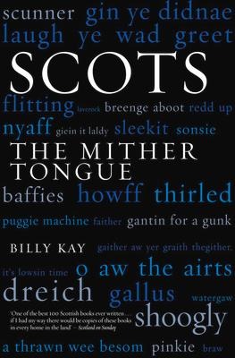 Scots: The Mither Tongue