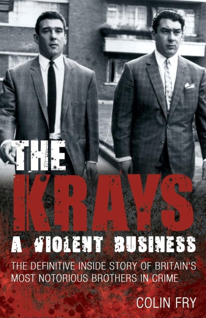 The Krays: A Violent Business