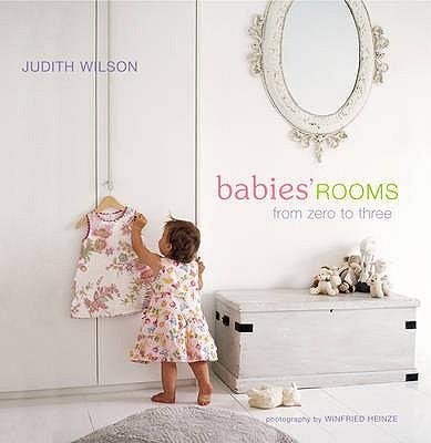 Babies Rooms: From Zero to Three