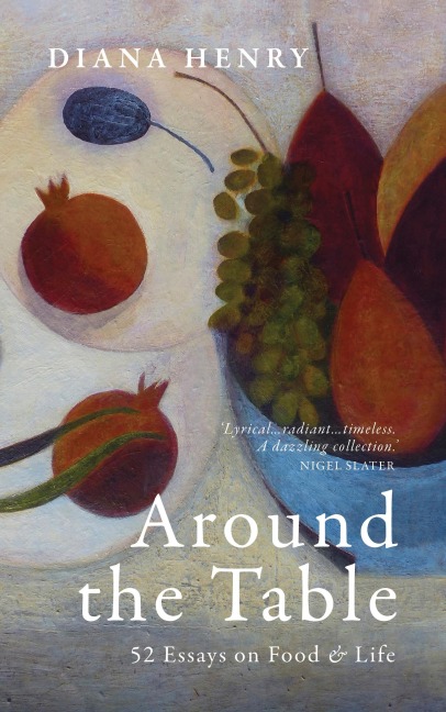 Around the Table: 52 Essays on Food & Life