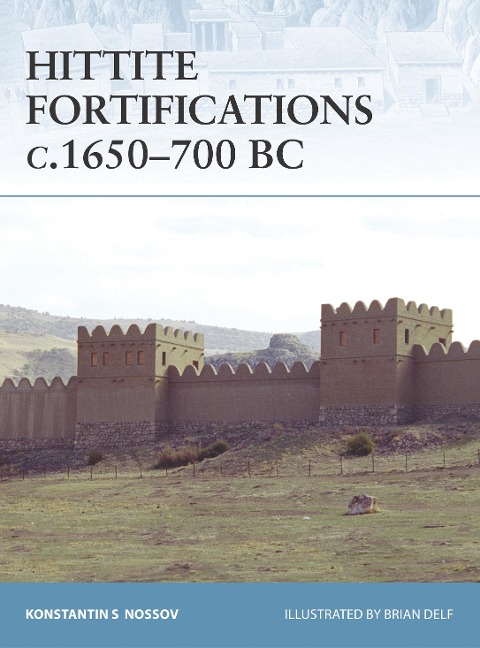 Hittite Fortifications C.1650-700 BC