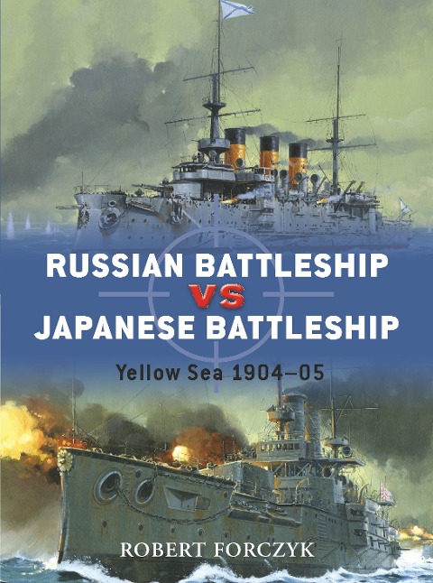 Russian Battleship Vs Japanese Battleship: Yellow Sea 1904-05