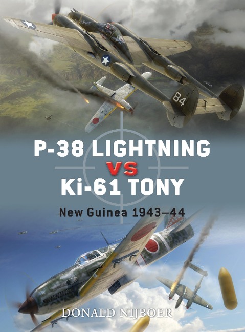 P-38 Lightning Vs Ki-61 Tony: New Guinea 1943-44