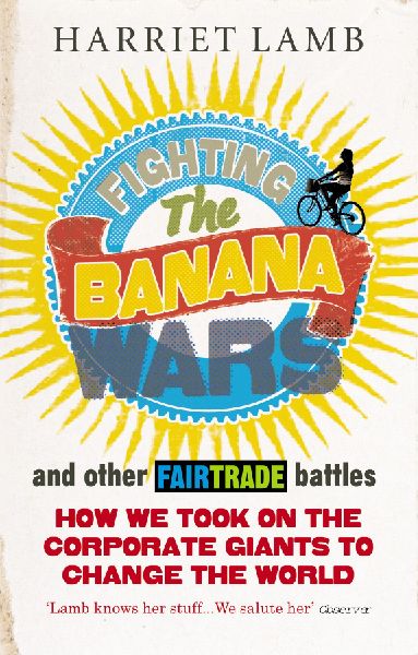 Fighting the Banana Wars and Other Fairt