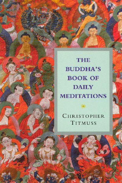 The Buddhas Book Of Daily Meditations