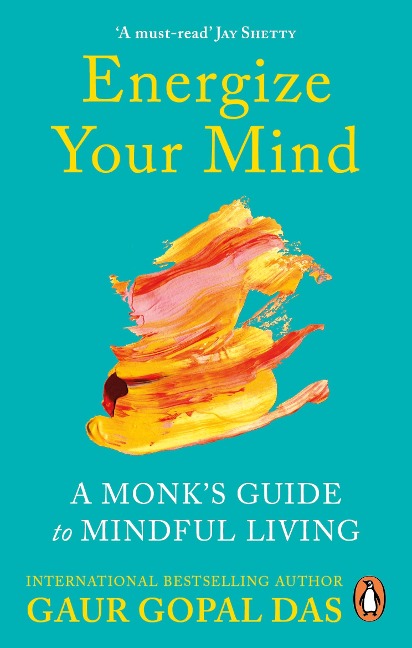 Energize Your Mind: A Monk's Guide to Mindful Living