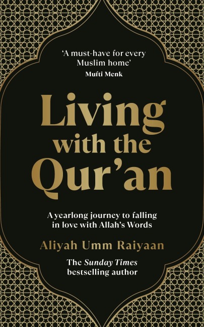 Living with the Quran: A yearlong journey to falling in love with Allahs Words