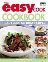 The Easy Cook Cookbook: Real food for busy people
