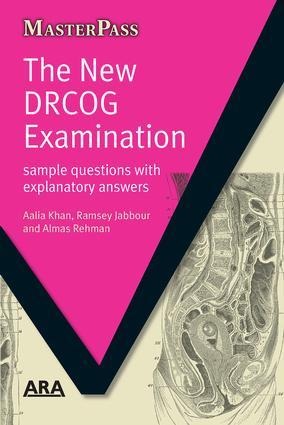 The New DRCOG Examination: Sample Questions with Explanatory Answers