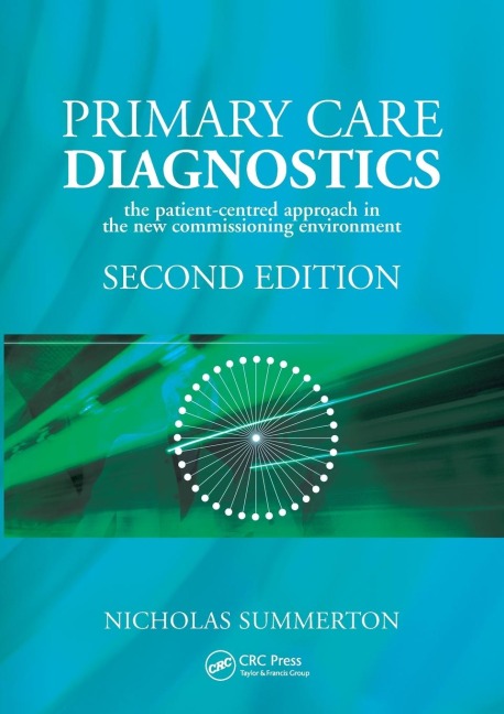 Primary Care Diagnostics: The Patient-Centred Approach in the New Commissioning Environment