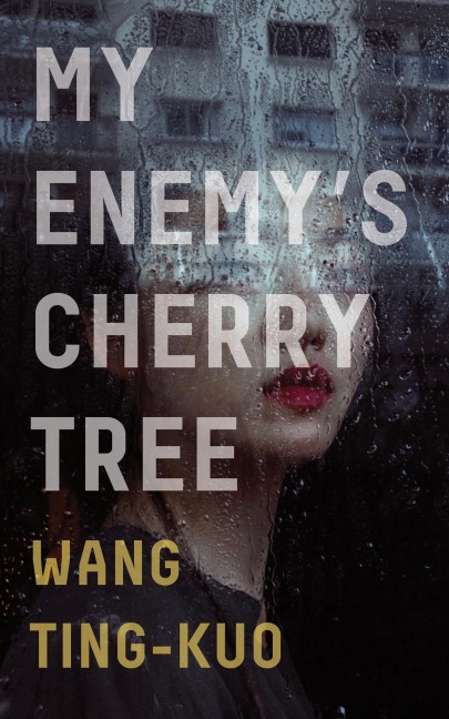 My Enemys Cherry Tree