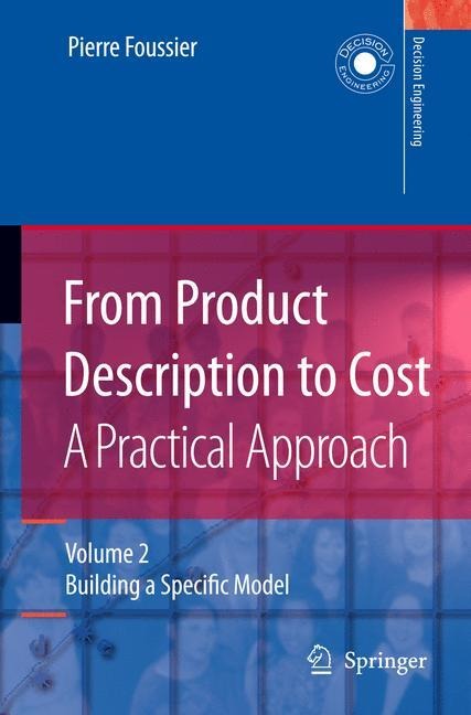 From Product Description to Cost: A Practical Approach: Volume 2: Building a Specific Model